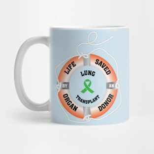 Life Saved by an Organ Donor Ring Buoy Lung Light T Mug